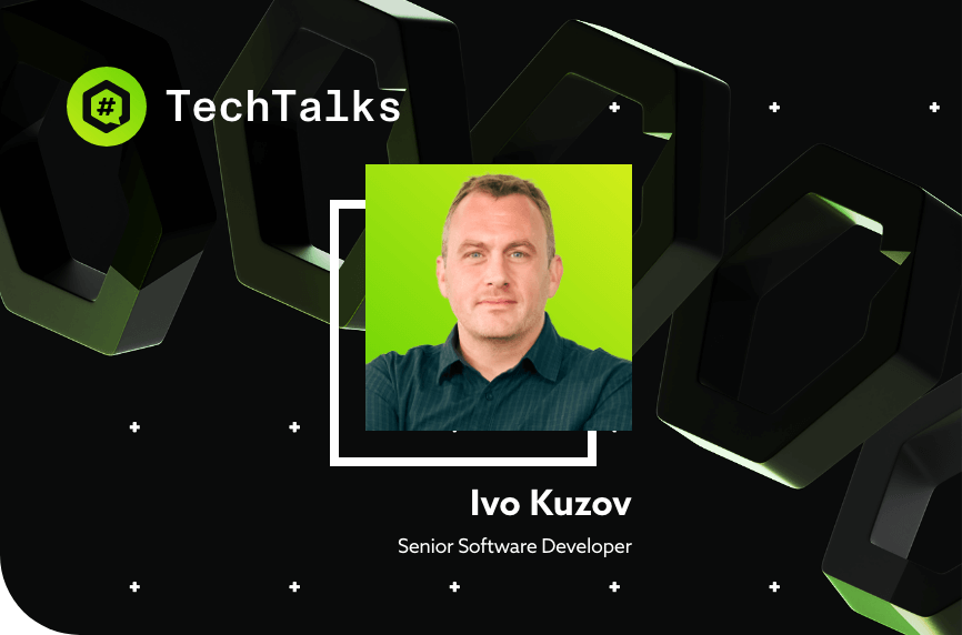 Ivo Kuzov - #TechTalks